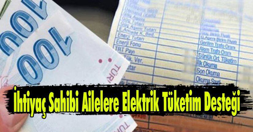 İhtiyaç Sahibi Ailelere Elektrik Tüketim Desteği