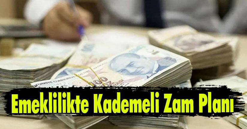 Emeklilikte Kademeli Zam Planı