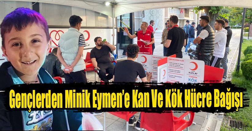 Gençlerden Minik Eymen’e Kan Ve Kök Hücre Bağışı