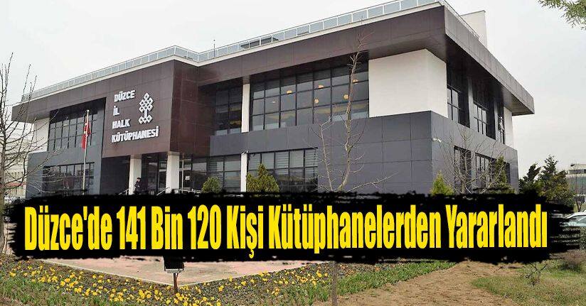 Düzce'de 141 Bin 120 Kişi Kütüphanelerden Yararlandı