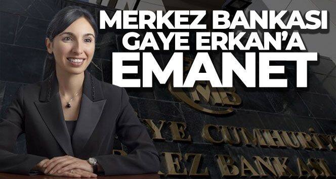 Merkez Bankası'nın yeni Başkanı Hafize Gaye Erkan oldu