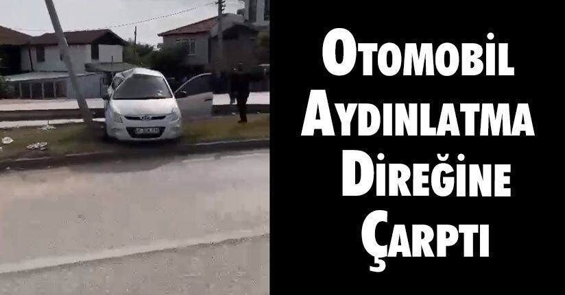 Otomobil Aydınlatma Direğine Çarptı