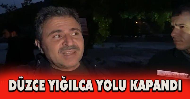 Düzce Yığılca Yolu Kapandı