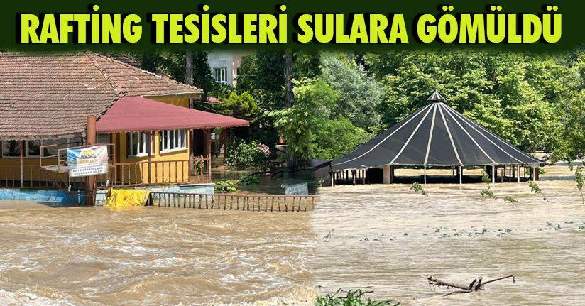 Rafting tesisleri sulara gömüldü