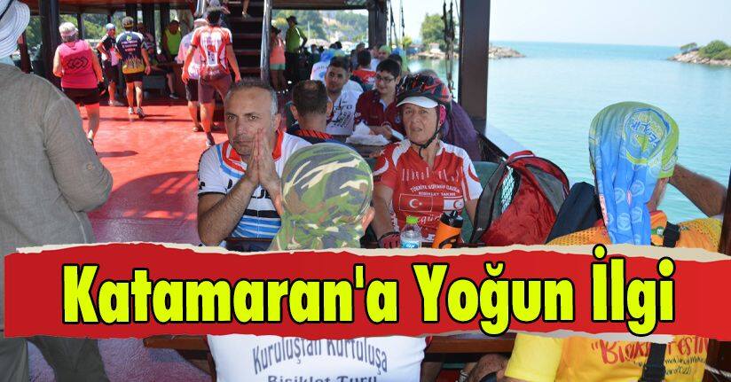 Katamaran'a Yoğun İlgi 