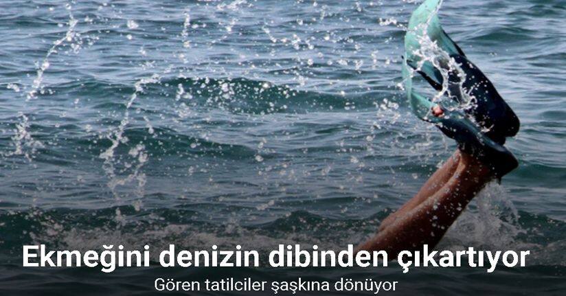 Ekmeğini denizin dibinden çıkartıyor