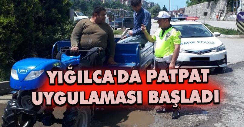 Yığılca'da patpat uygulaması başladı