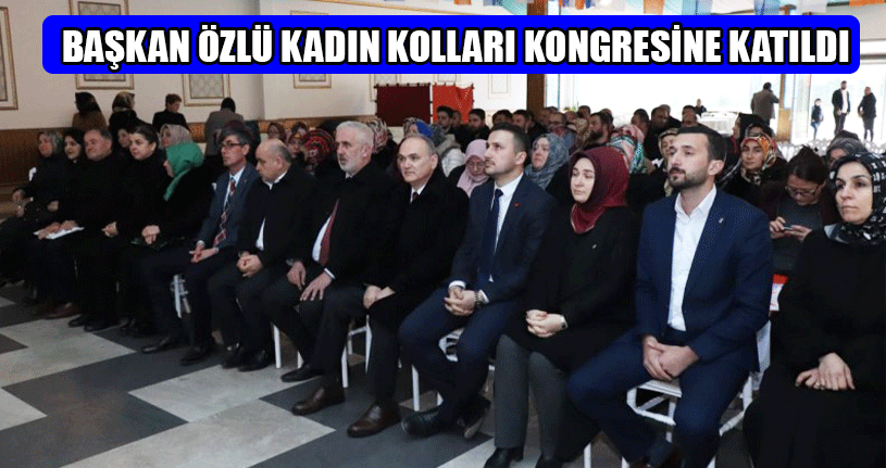 Başkan Özlü’den Kadın Kollarına Destek