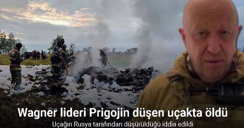 Wagner lideri Prigojin düşen uçakta öldü