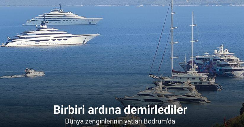 Dünya zenginlerinin yatları Bodrum’da