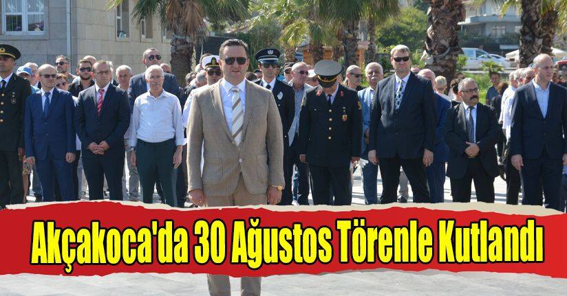 Akçakoca'da 30 Ağustos Törenle Kutlandı