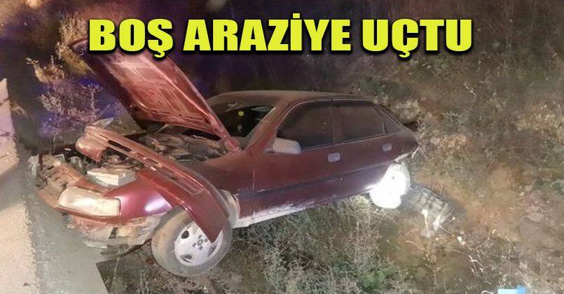 Boş araziye uçtu: 1 yaralı