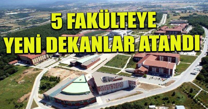 5 fakülteye yeni dekanlar atandı