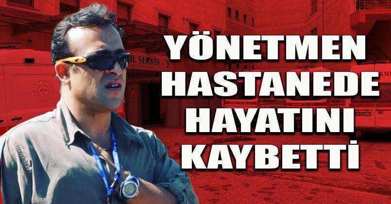 Gölde boğulma tehlikesi geçiren yönetmen hastanede hayatını kaybetti