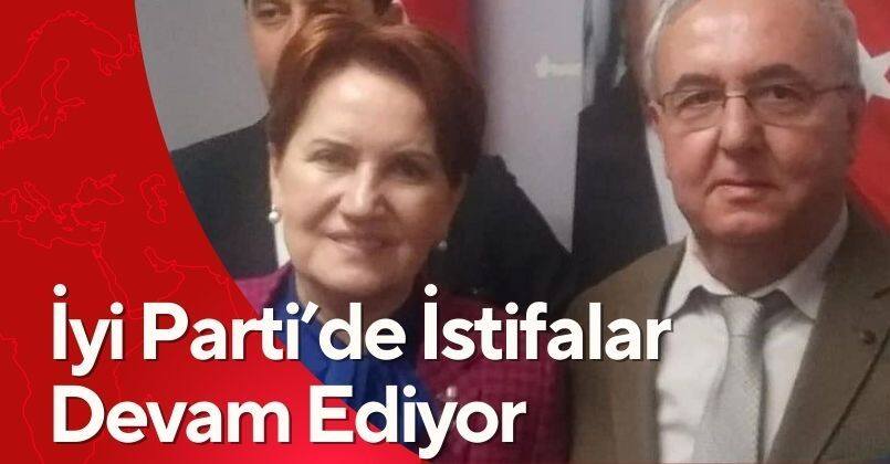 İyi Parti’de İstifalar Devam Ediyor