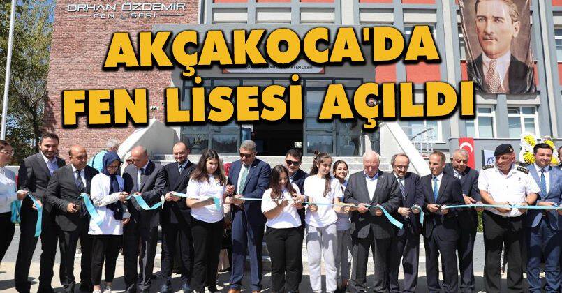 Akçakoca'da fen lisesi açıldı
