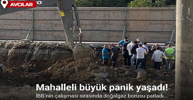 Avcılar’da İBB’nin çalışması sırasında doğalgaz borusu patladı: Mahalleli büyük panik yaşadı