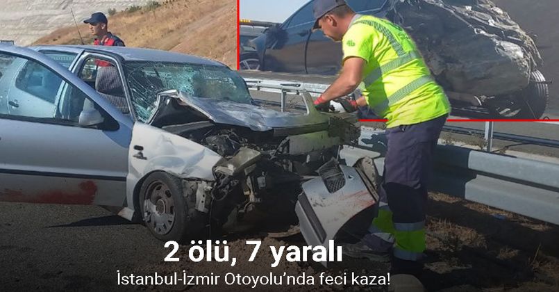 İstanbul-İzmir Otoyolu’nda üç araç kazaya karıştı: 2 ölü, 7 yaralı