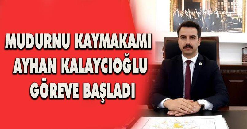 Mudurnu Kaymakamı Ayhan Kalaycıoğlu göreve başladı