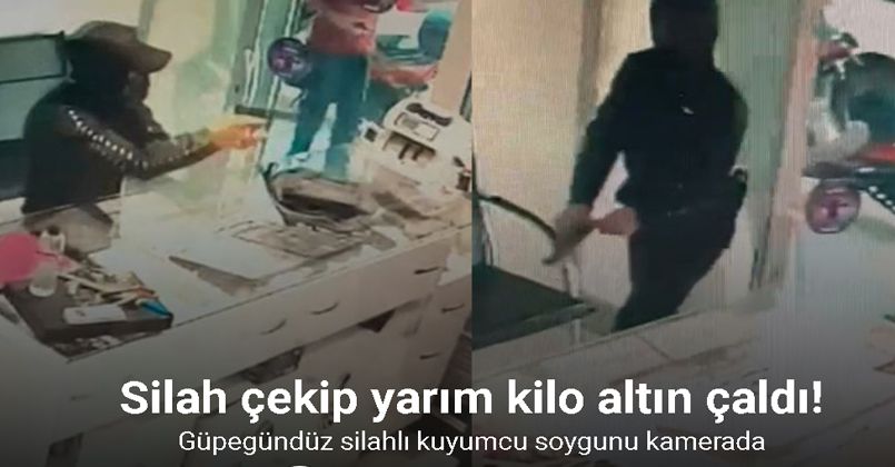 İzmir’de güpegündüz silahlı kuyumcu soygunu kamerada