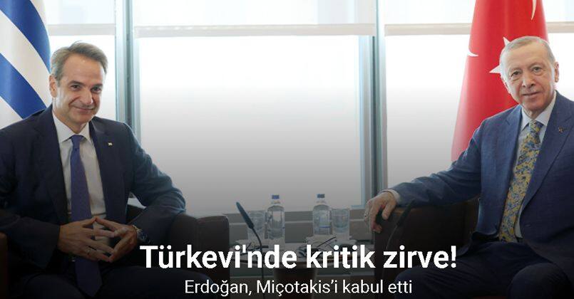 Cumhurbaşkanı Erdoğan, Yunanistan Başbakanı Miçotakis’i kabul etti