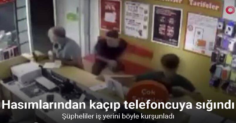 Hasımlarından kaçıp telefoncuya sığındı