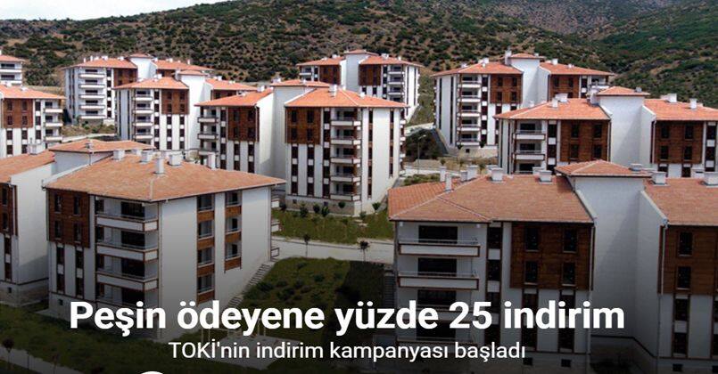 TOKİ’nin yüzde 25 indirim kampanyası başladı