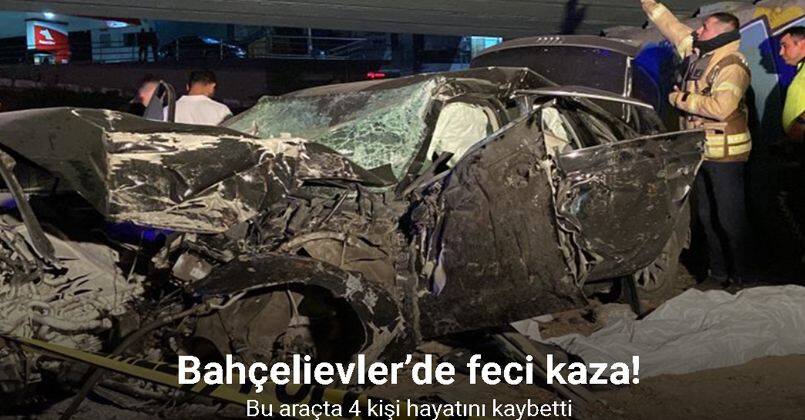 Bahçelievler’de feci kaza: Kontrolden çıkıp duvara çarpan araçtaki 4 kişi öldü