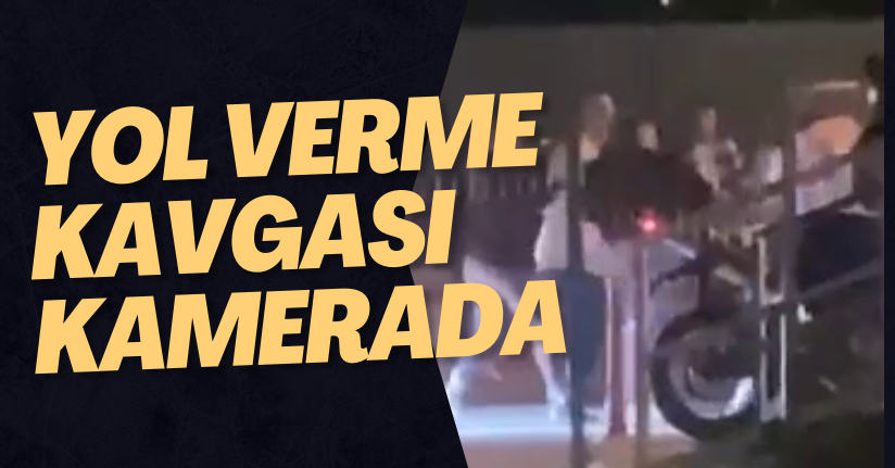 Yol Verme Kavgası Kamerada