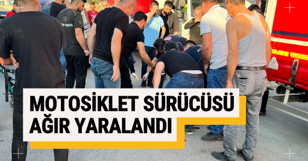Motosiklet Sürücüsü Ağır Yaralandı