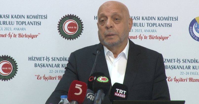 Hak-İş Konfederasyonu Genel Başkanı Arslan: “Taşeron sistemini biz çöpe attık”