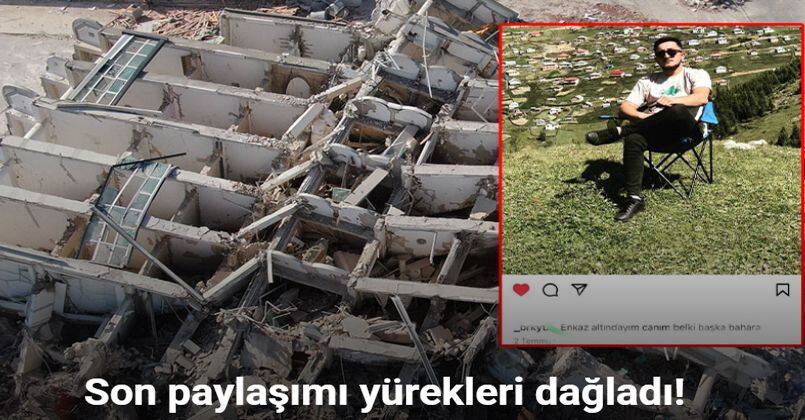  Son paylaşımı yürekleri dağladı
