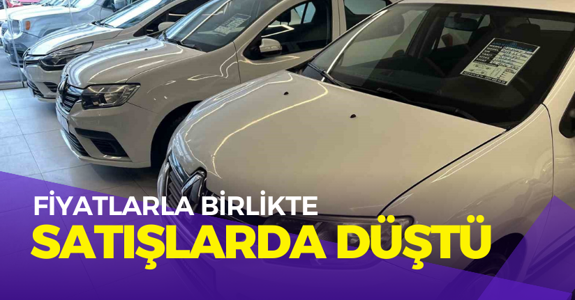 Fiyatlarla Birlikte Satışlarda Düştü