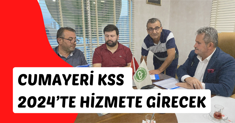 Cumayeri KSS 2024’te Hizmete Girecek