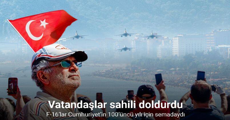 Antalya’da F-16’lar Cumhuriyet’in 100’üncü yılı için semadaydı