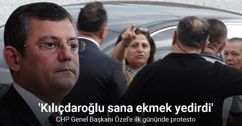 CHP Genel Başkanı Özel’e ilk gününde protesto: “Kılıçdaroğlu sana ekmek yedirdi”