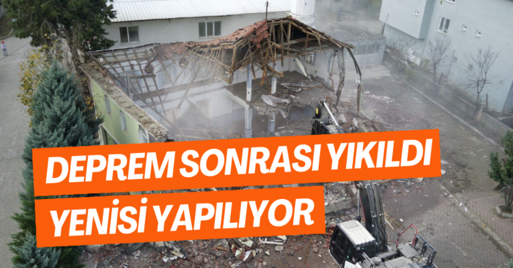 Deprem Sonrası Yıkıldı Yenisi Yapılıyor