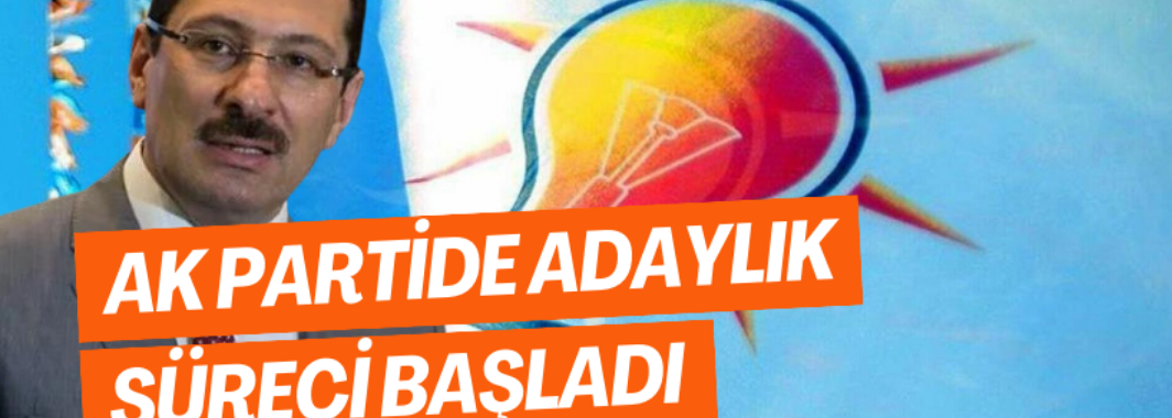 Ak Partide Adaylık Süreci Başladı