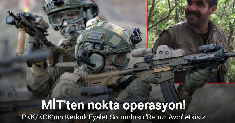 MİT’in icra ettiği operasyonda PKK’nın sözde Kerkük Eyalet Sorumlusu 'Remzi Avcı' etkisiz