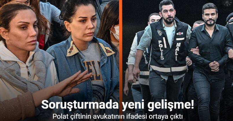 Polat çiftinin avukatı Ahmet Gün’ün ifadesi ortaya çıktı