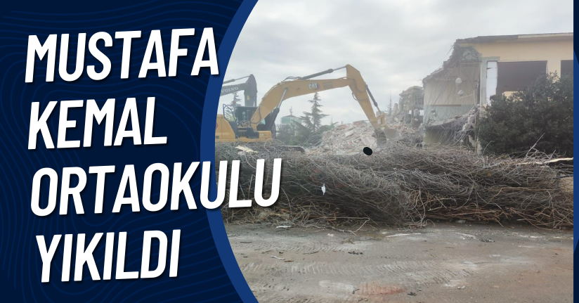 Mustafa Kemal Ortaokulu Yıkıldı 