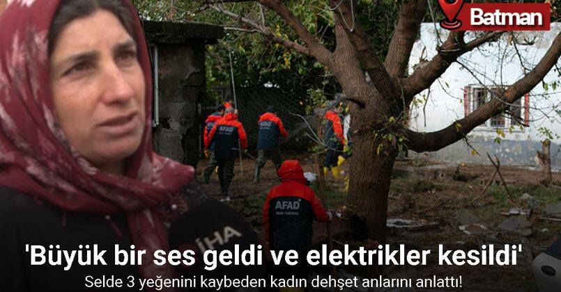 Selde 3 yeğenini kaybeden kadın dehşet anlarını anlattı