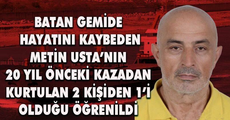 20 yıl önceki kazadan kurtulmuştu