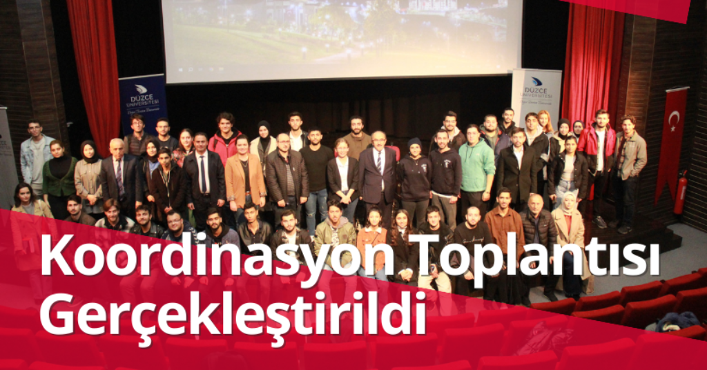 Düzce Üniversitesi Öğrenci Toplulukları ile Koordinasyon Toplantısı Gerçekleştirildi