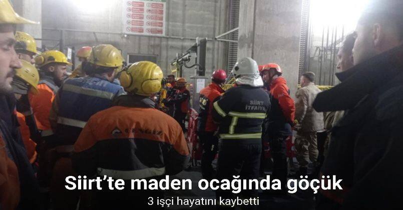 Siirt’te maden ocağında göçük: 3 ölü