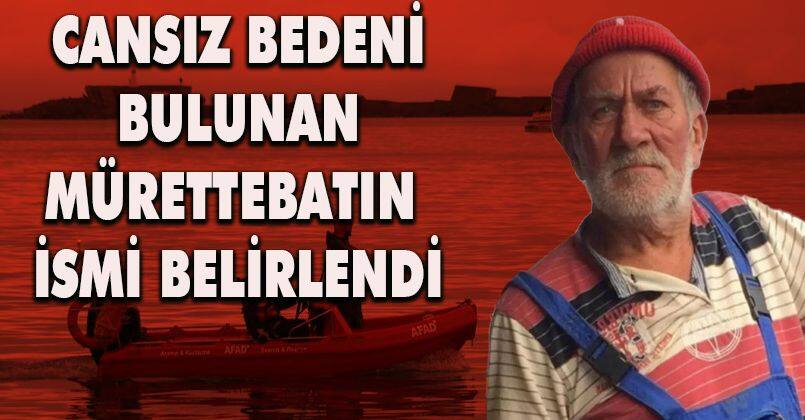Cansız bedeni bulunan mürettebatın ismi belirlendi