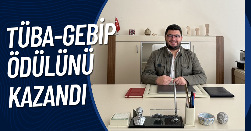 TÜBA-GEBİP Ödülünü Kazandı