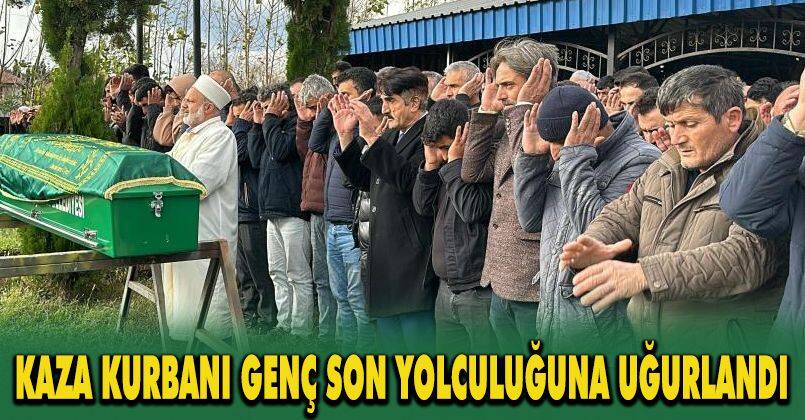 Kaza kurbanı genç son yolculuğuna uğurlandı