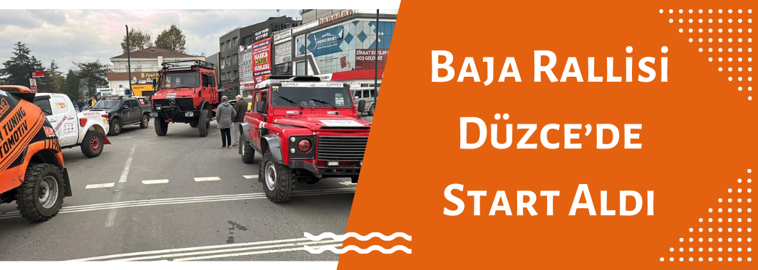 Baja Rallisi Düzce’de Start Aldı