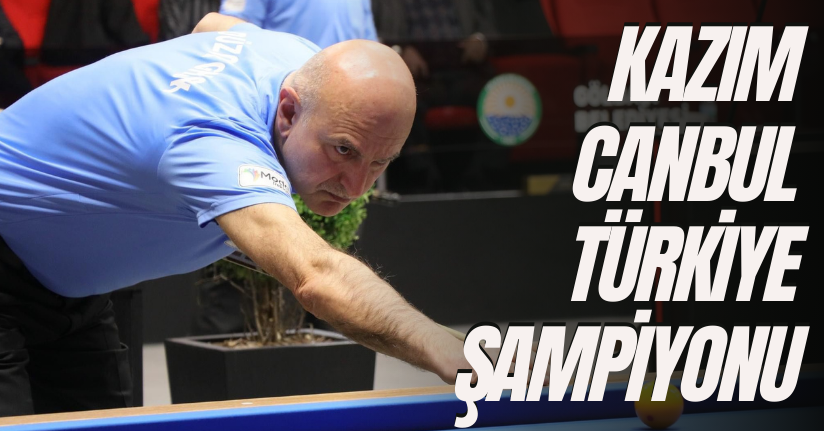 Kazım Canbul Türkiye Şampiyonu